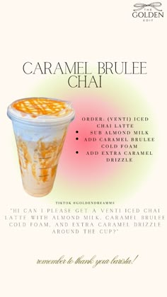 the menu for caramel brulee chai is shown in white and orange