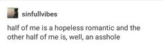 the tweet has an image of a man with glasses on his head and text that reads sinfulivies half of me is a helpless romantic and the other half of me is well,