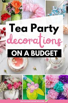 tea party decorations on a budget