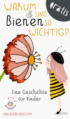 Eine Geschichte zum Vorlesen - auch in Kita, Kindergarten, Vorschule und Grundschule. Warum Bienen für uns so wichtig sind und wie man sie schützen kann. Ganz kindgerecht erklärt - von Wilma Wochenwurm und Prinzessin Blaublüte. Eine Lerngeschichte mit Malvorlage vom Blog "Hallo liebe Wolke" Good Night Story, After School Care, Primary School Teacher, Nature Kids, Kids Learning Activities, Favorite Child, Primary School, School Teacher