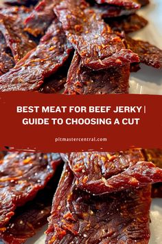 the best meat for beef jerry guide to choosing a cut and how to use it