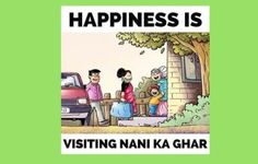 an advertisement with people standing in front of a car and the words happiness is visiting nani ka ghar