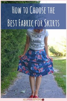 a woman walking down a path with the words how to choose the best fabric for skirts