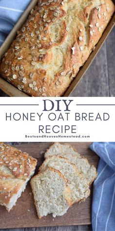 homemade oat bread in a loaf on a cutting board with text overlay that reads diy honey oat bread recipe