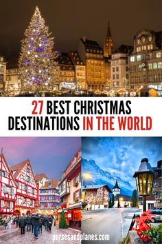 christmas destinations in the world with text overlay that reads 27 best christmas destinations in the world