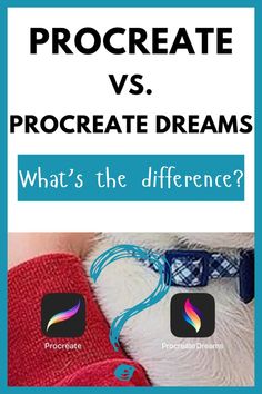 an advertisement for procreate vs procreate dreams, which is the differences between procreate and procreate dreams