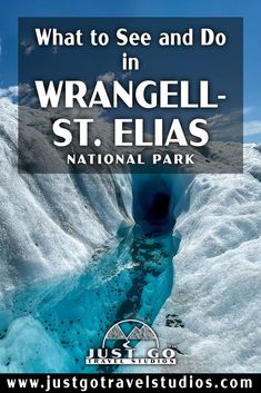 an ice cave with the words what to see and do in wrangell - st elas national park