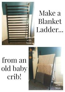 an old baby crib is shown with instructions to make a blanket ladder from an old baby crib