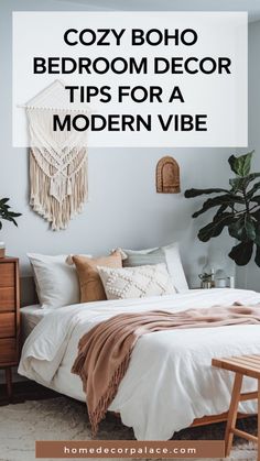 cozy boho bedroom decor tips for a modern vibe