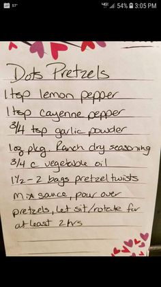 a piece of paper with writing on it that says do's pretzels top lemon pepper