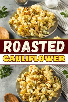 roasted cauliflower is an easy side dish that's ready in under 30 minutes