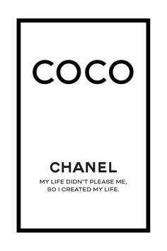 a black and white photo with the words coco in it's center, which reads chanel my life didn't please me so i created my life