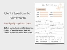 a printable form for hairdressers with the text client intake form for hairdressers use digitally or print at home collect phone, email and address collect information about their hair