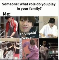 a collage of photos with the caption someone what role do you play in your family? me an uppadd servants