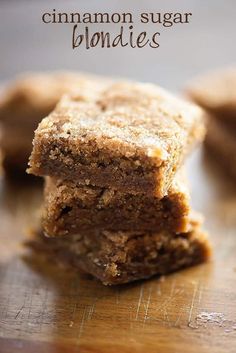 two pieces of cinnamon sugar blondies stacked on top of each other with the title above it