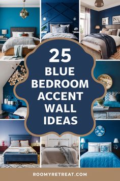 25 blue bedroom accent wall ideas with text overlay that reads 25 blue bedroom accent wall ideas