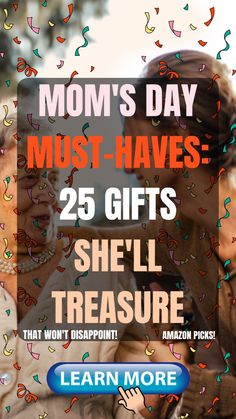 mom's day must - haves 25 gifts she'll treasure that won't disapport