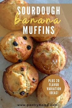 some blueberry muffins are stacked on top of each other with the words, sourdough banana muffins plus 20 flavor variation ideas