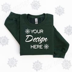 Green Branded Sweatshirt For Winter, Customizable Crew Neck T-shirt For Winter, Sweatshirt Mockup, 1 Image, Your Design, Christmas Sweatshirts, Original Image, Forest Green, Logo Branding