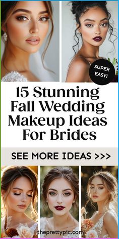 wedding makeup ideas for brides with text overlay that says 15 stunning fall wedding makeup ideas