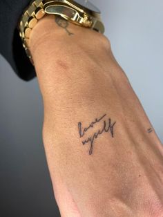 Tattoo For Myself, Love Myself Tattoo, Save Me Tattoo, Loveyourself Tattoo, Myself Tattoo, Love Letter Tattoo, Small Words Tattoo, Hand Tattoo Ideas, Love Yourself Tattoo