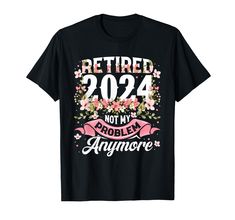 a black t - shirt that says retired, not my hobby anymore