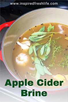 an apple cider brine is shown in a pan