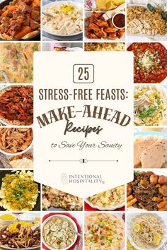 Collage of make-ahead recipes featuring dishes like pasta, casseroles, stews, and chicken meals for stress-free feasts.