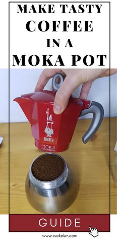 a person pours coffee into a cup with the words make tastyy coffee in a moka pot