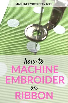 a sewing machine with the words how to machine embroider on ribbon in front of it