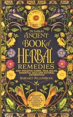 ⚠️ They Don't Want You to Know: Nature Holds the Real Cure! ⚠️What if the answers to better health, immunity, and a life free from chronic ailments have been right in front of us - hidden in the herbs, plants, and essential oils we're told to overlook? The pharmaceutical industry thrives on keeping us dependent, but this book offers a different path: self-healing through nature's ancient remedies.Dr. Barbara O'Neill's Ancient Book of Revived Herbal Remedies, written by Margaret Willowbrook. is your all-in-one guide to holistic healing, featuring 600+ herbal cures, teas, essential oils, balms, and natural antibiotics to address the full spectrum of your wellness needs. This 4-books-in-1 collection dives deep into traditional herbal wisdom, showing you how to create powerful natural solution Barbara O'neill, Ancient Remedies, Ancient Book, Healing Potion, Survival Project, Herbs Plants, Medicinal Herbs Garden, Natural Healing Remedies, Natural Antibiotics