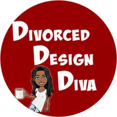 a woman holding a cup and pointing to the word, divored design diva