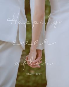 two people holding hands with the words happily ever after