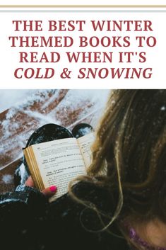 the best winter themed books to read when it's cold and snowing