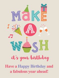 a birthday card with the words make it's your birthday have a happy birthday and a fabulous year ahead