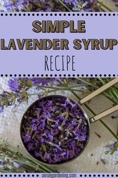 lavender syrup recipe in a bowl with spoons and flowers