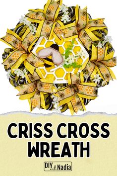 a poster with the words criss cross wreath on it