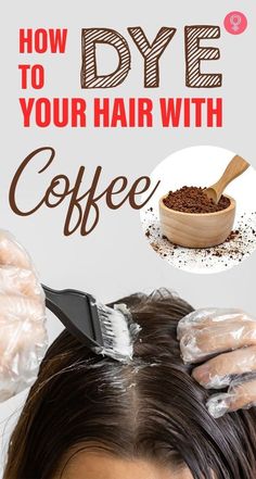 How To Dye Your Hair With Coffee : Did you know that coffee can do much more than just keeping you awake? A DIY coffee hair dye is a simple, safe, and non-toxic option to color your hair naturally. This article covers everything you need to know about this fun hair coloring trend. #haircare #coffee #hairdye #hair Hair Dye Shampoo Products, Diy Color Safe Shampoo, Natural Hair Darkener, Diy Brown Hair Dye At Home, Color Hair With Coffee, Hair Dye Ideas No Bleach, Natural Hair Colour Ideas, Natural Hair Dye Ideas Brunettes, Best Hair Color For Graying Hair