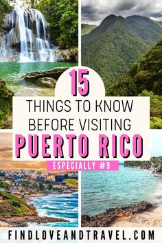 puerto rico with the title 15 things to know before visiting puerto rico, especially 3