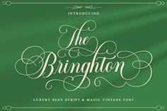 The Bringhton Font Elegant Fonts Free, Feminine Sensual, Old Fashioned Fonts, Vintage Calligraphy, Timeless Font, Minimal Font, Calligraphy Script Fonts, Feminine Fonts, Font Creator