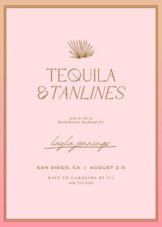 a pink and gold wedding card with the words tequila & tanlines on it