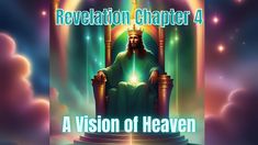 an image of a man sitting on a throne with the words, revevation chapel 4