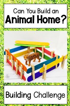 A small shelter with a plastic tiger figure inside, is created with large popsicle sticks and clothes pins. Animal Homes Kindergarten, Stem Engineering Activities Preschool, Montessori Building Activities, Animal Stem Activities Elementary, Animal Homes Activities, I Can Build Preschool, Building Projects For Preschoolers, Animal Homes Craft, Kindergarten Building Activities