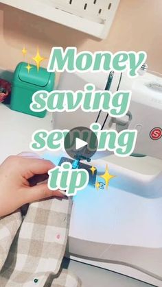 someone using a sewing machine to sew on the table with text that reads money saving sewing tips