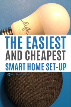 the easyest and cheapest smart home set - up