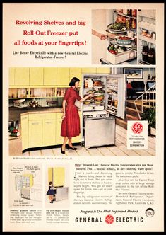 an old advertisement for general electric refrigerators shows a woman looking into the fridge with food in it