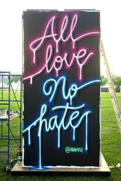 a sign that says all i love is no hate