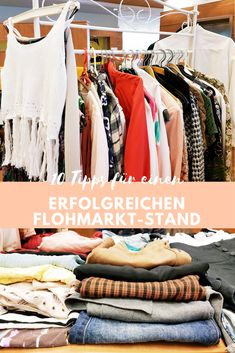 an image of clothes on racks in a clothing store with the words erologereichen flohmarkt - stand