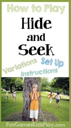 children standing in front of a tree with the text how to play hide and seek variations set up instructions