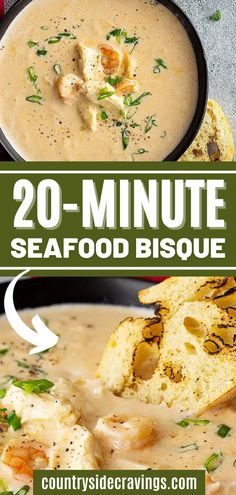 two pictures with the words 20 minute seafood bisque in it and an image of bread